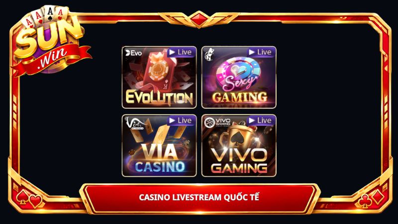 Casino livestream quốc tế tại Sunwin