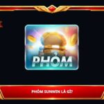 Phỏm Sunwin là gì?